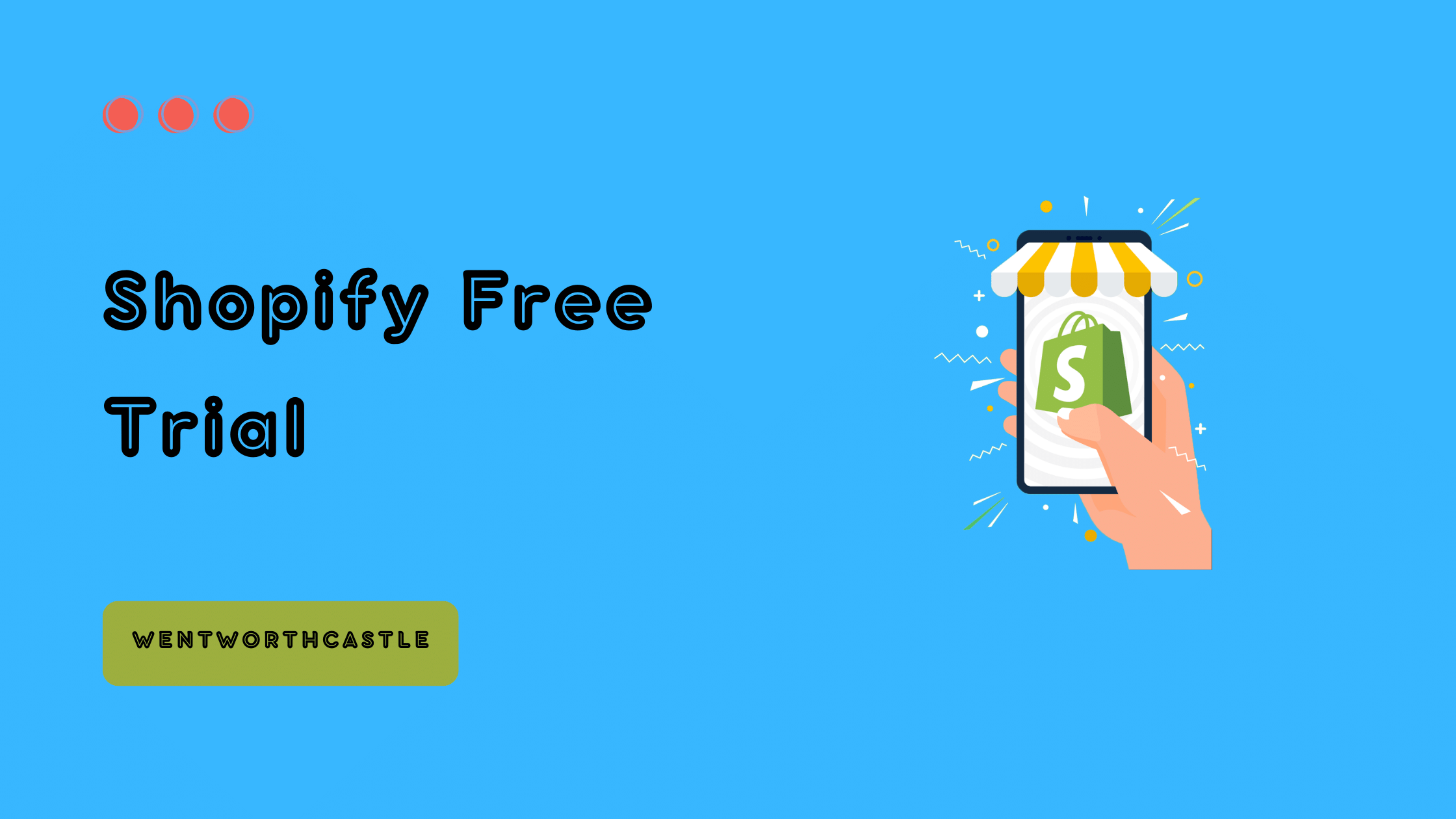 Shopify Free Trial - WentWorthCastle