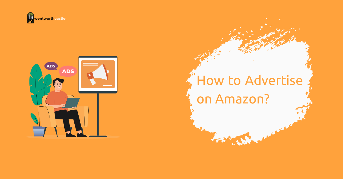 How to Advertise on Amazon & Boost Your Sales in 2026?